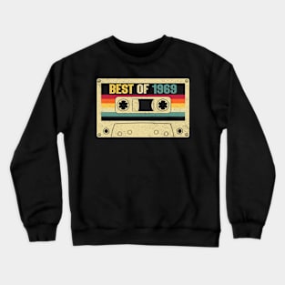 Best Of 1969 55th Birthday Gifts Cassette Tape Vintage Crewneck Sweatshirt